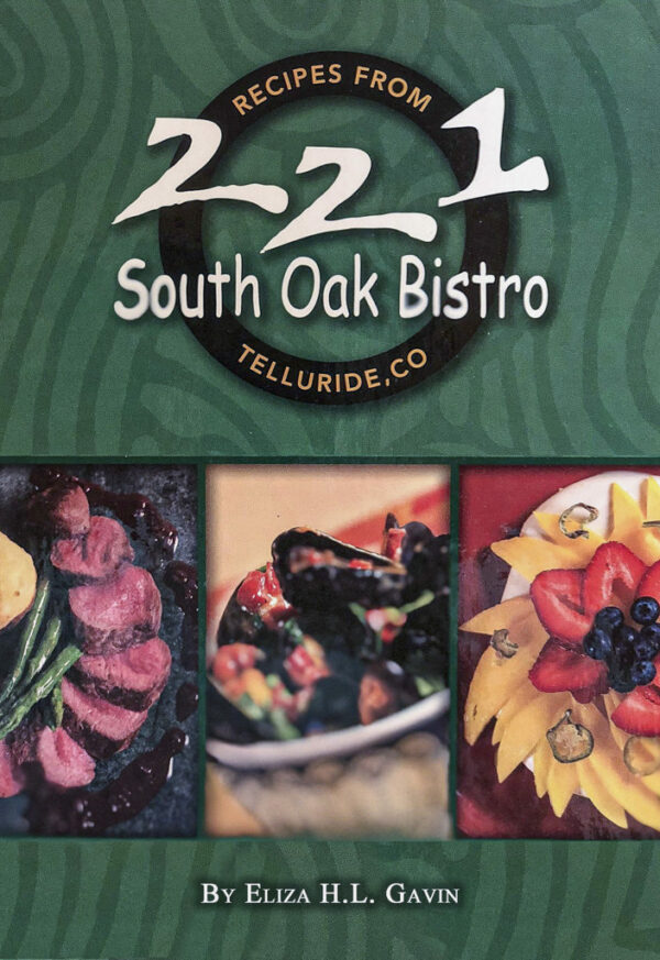 Cover of the cookbook: Recipes From 221 South Oak Bistro by Chef Eliza